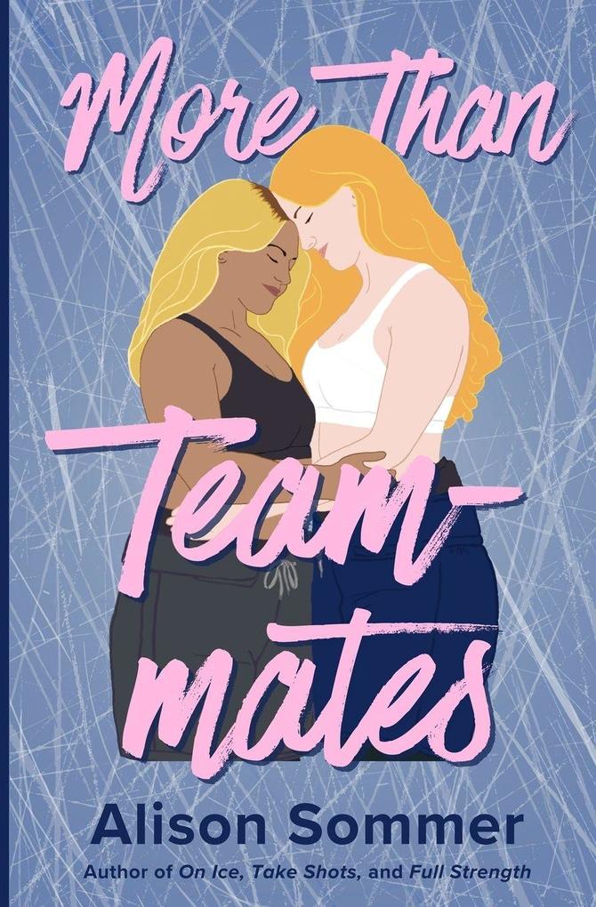 More Than Teammates