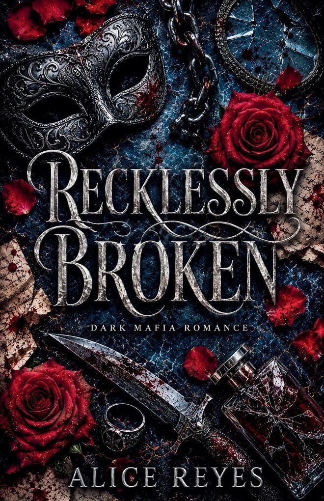 Recklessly Broken