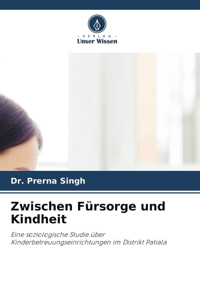 Zwischen Fürsorge und Kindheit