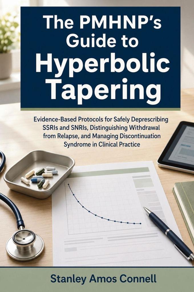 The PMHNP's Guide to Hyperbolic Tapering