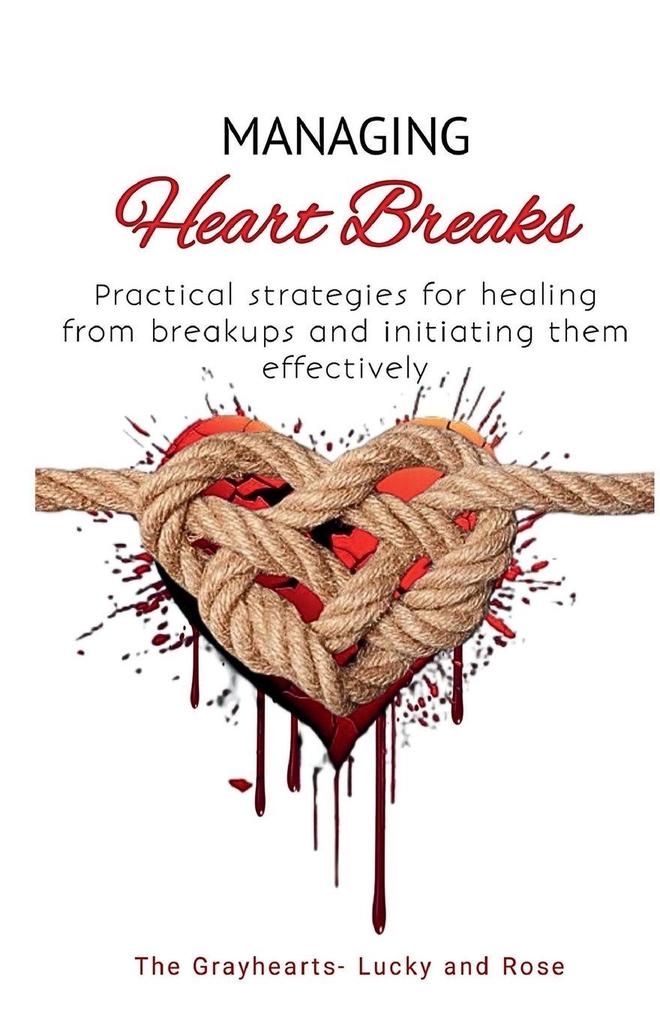 THEY ARE GONE! NOW WHAT? Managing HeartBreaks