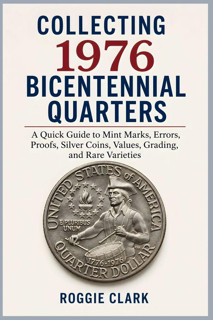 Collecting 1976 Bicentennial Quarters