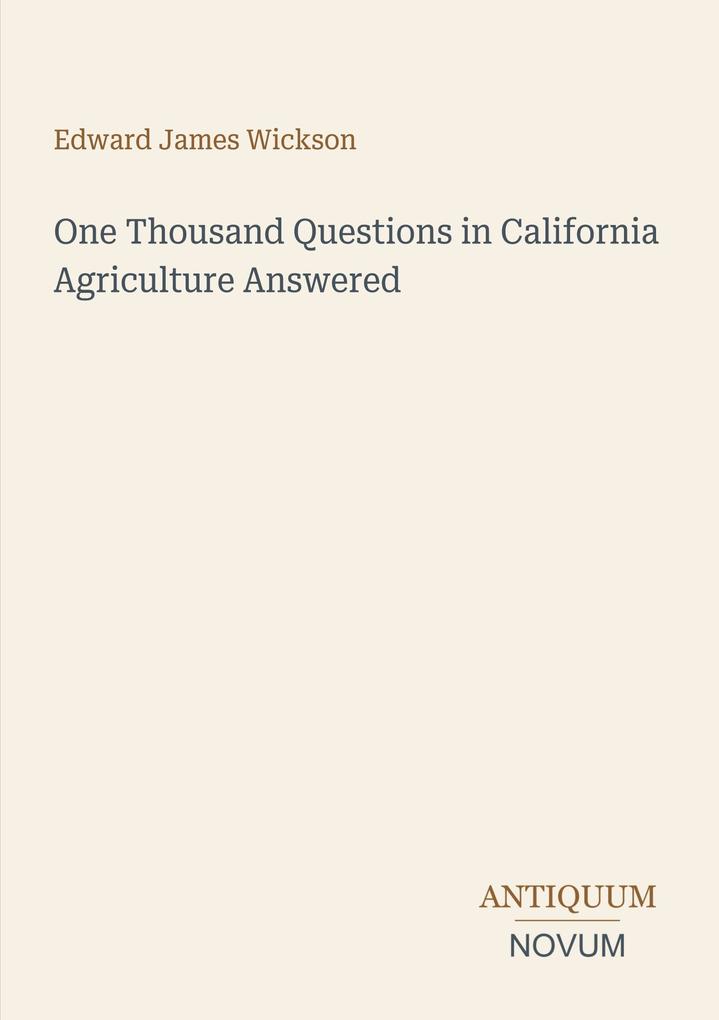 One Thousand Questions in California Agriculture Answered