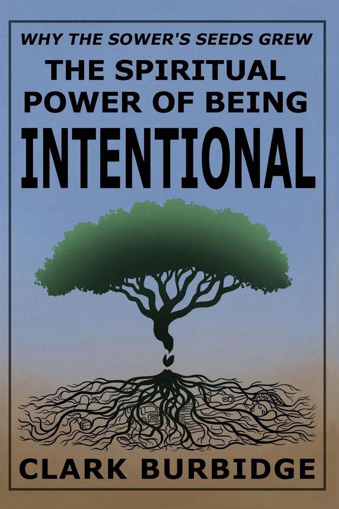 The Spiritual Power of Being Intentional