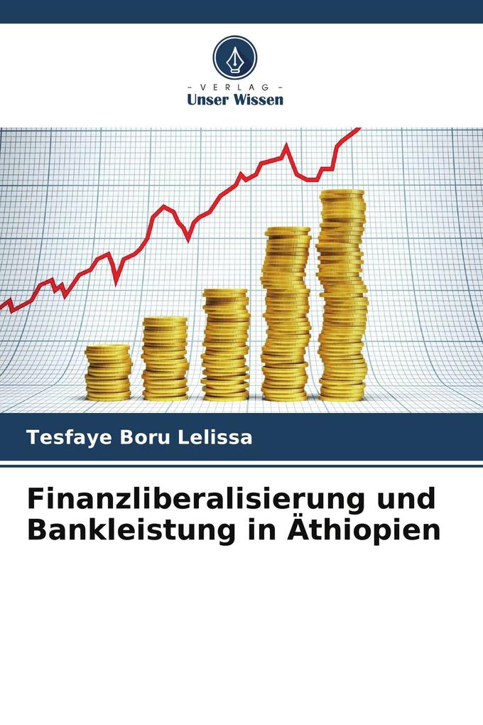 Finanzliberalisierung und Bankleistung in Äthiopien