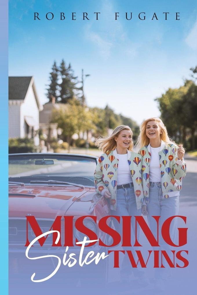 Missing Sister Twins