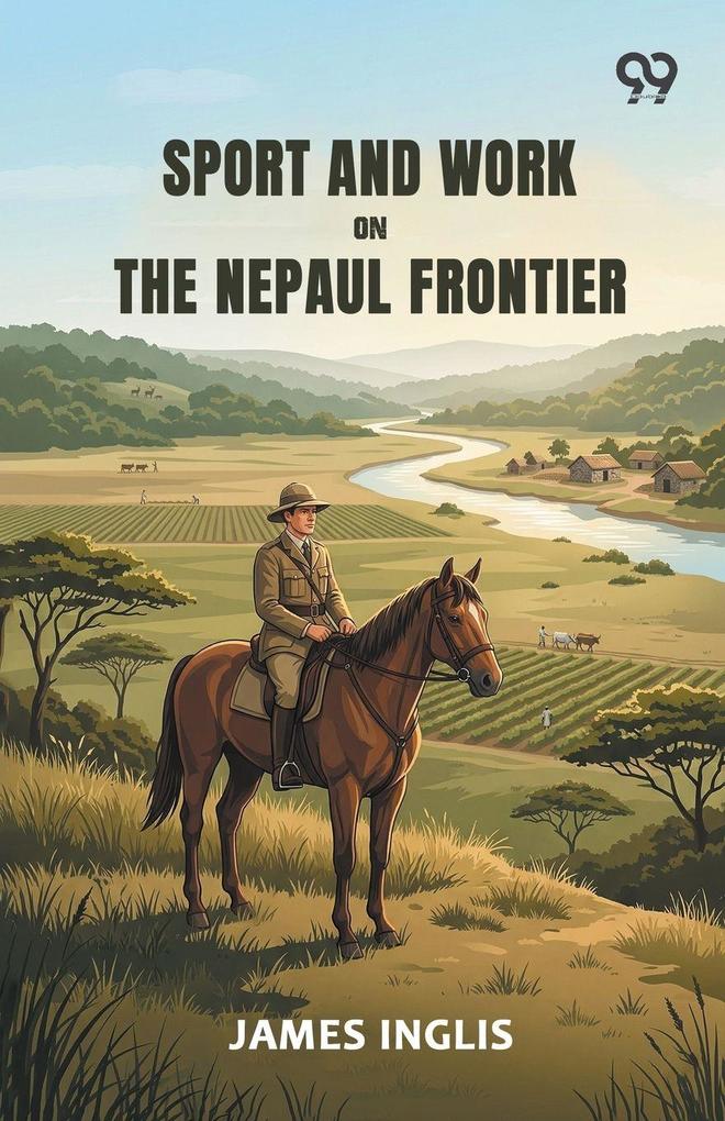 Sport And Work On The Nepaul Frontier