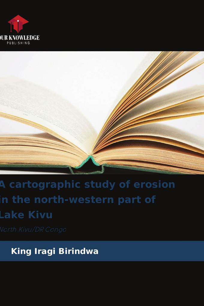 A cartographic study of erosion in the north-western part of Lake Kivu