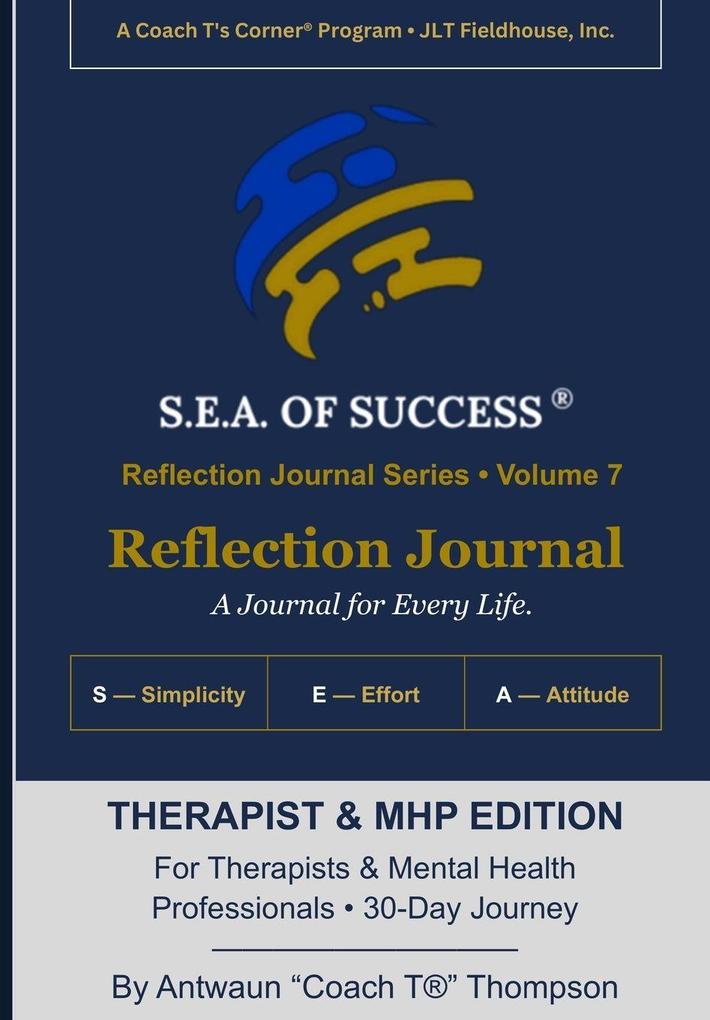 The S.E.A. of Success® Reflection Journal