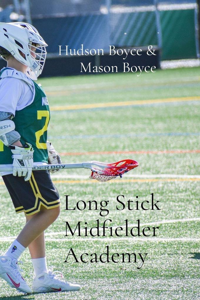 Long Stick Midfielder Academy