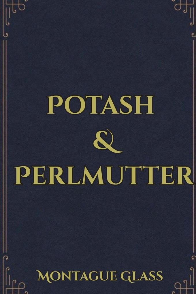 Potash & Perlmutter