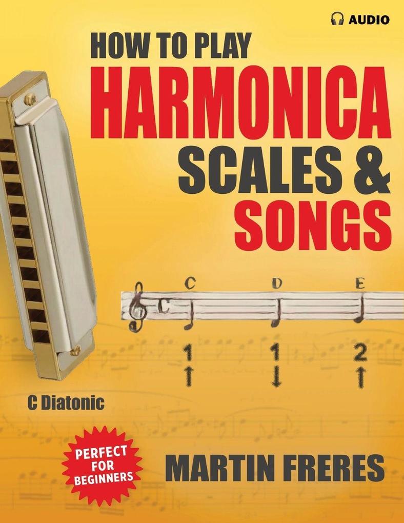How to Play Harmonica Scales & Songs
