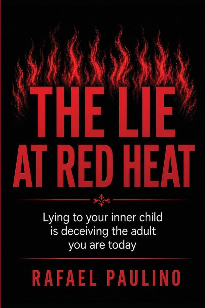The Lie At The Red Heat