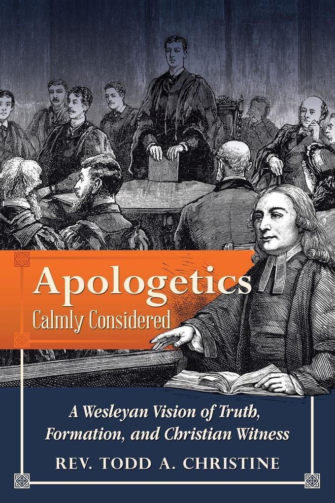 Apologetics Calmly Considered