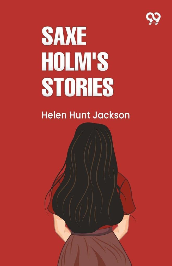 Saxe Holm'S Stories