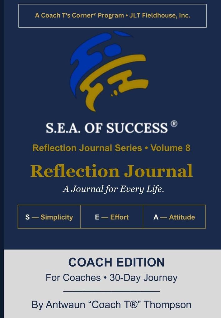 The S.E.A. of Success® Reflection Journal