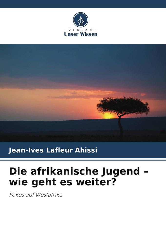 Die afrikanische Jugend - wie geht es weiter?