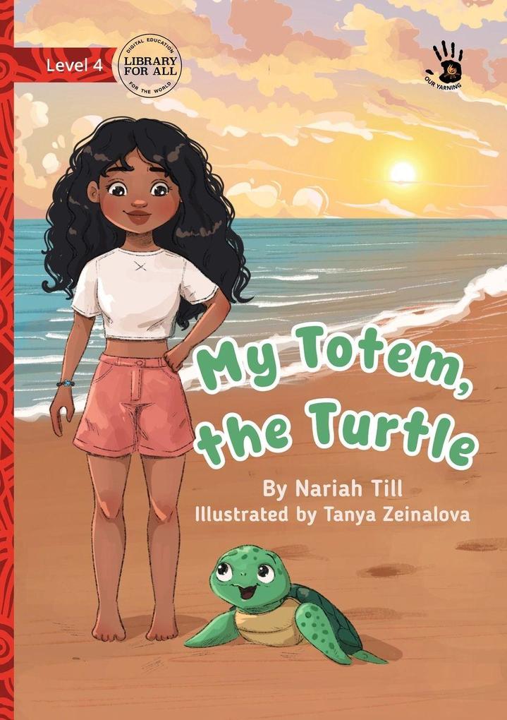 My Totem the Turtle - Our Yarning