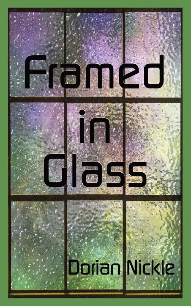 Framed in Glass