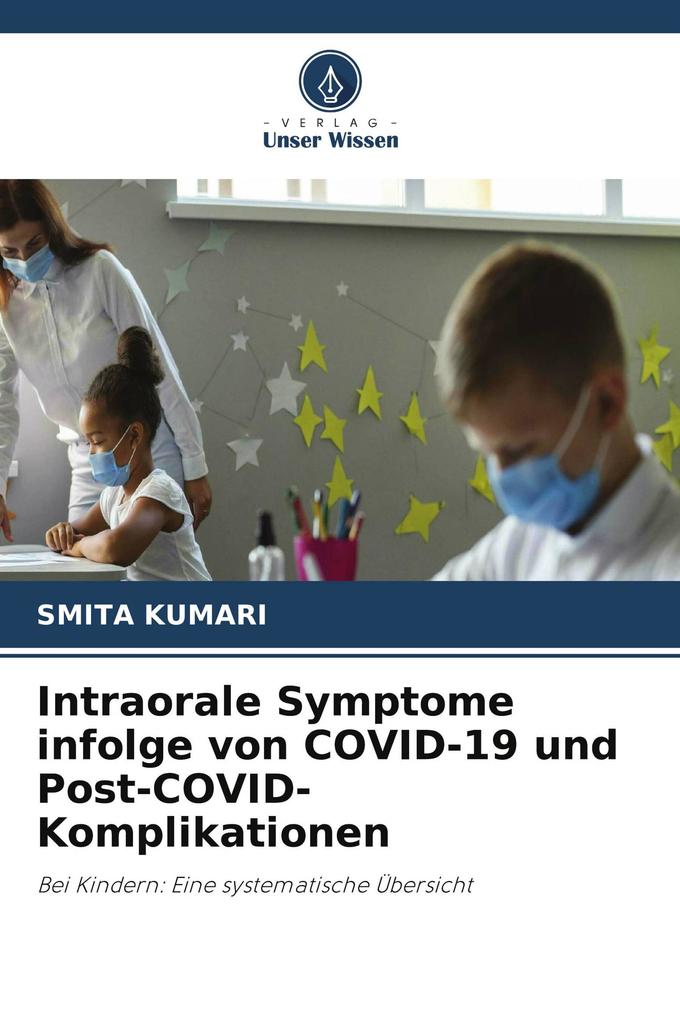 Intraorale Symptome infolge von COVID-19 und Post-COVID-Komplikationen