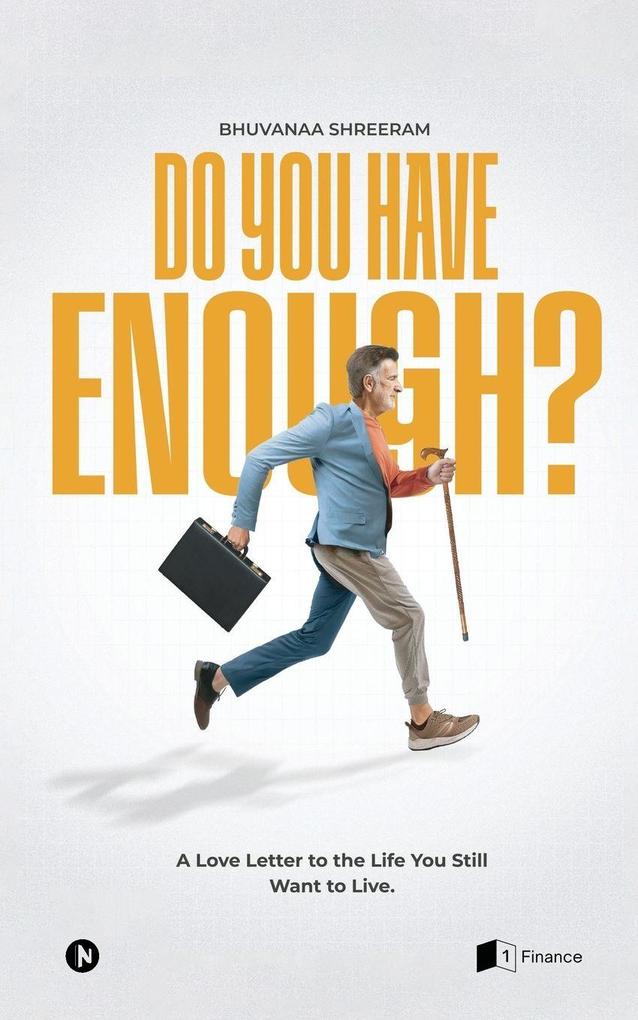 Do You Have Enough?