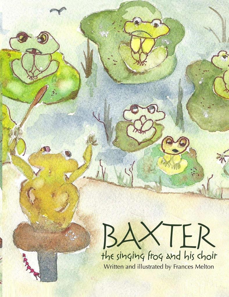 Baxter - The Singing Frog and His Choir