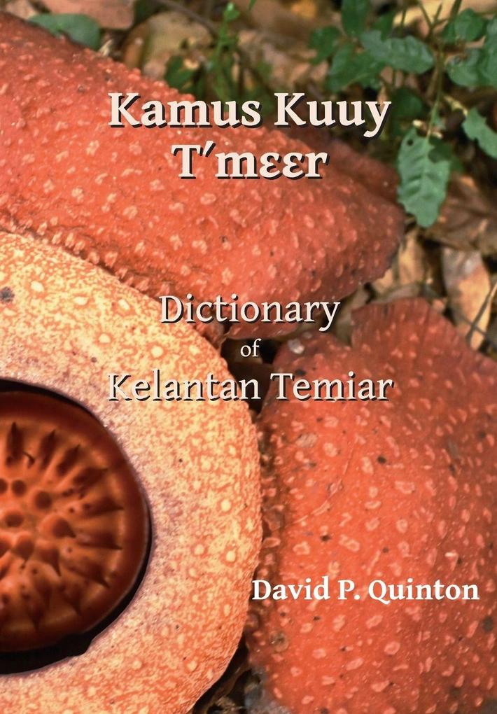 Kamus Kuuy Tmr - Dictionary of Kelantan Temiar
