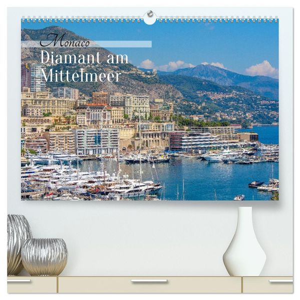 Monaco - Diamant am Mittelmeer (hochwertiger Premium Wandkalender 2027 DIN A2 quer) Kunstdruck in Hochglanz