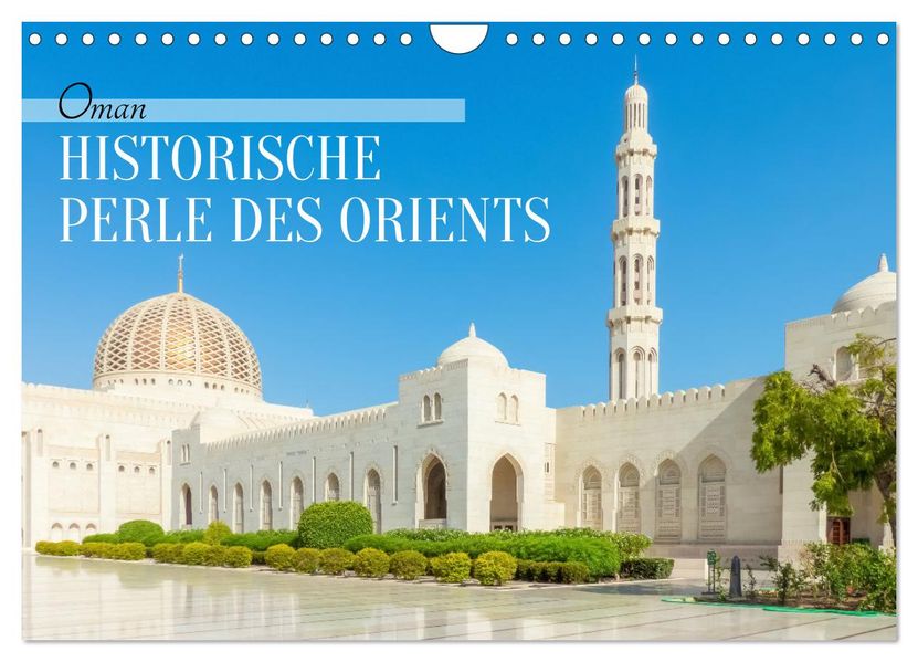 Oman - Historische Perle des Orients (Wandkalender 2027 DIN A4 quer) CALVENDO Monatskalender