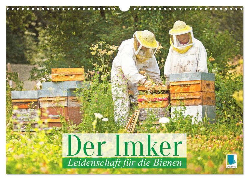 Der Imker: Leidenschaft für die Bienen (Wandkalender 2027 DIN A3 quer) CALVENDO Monatskalender