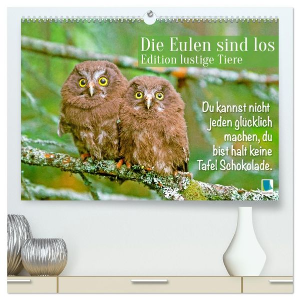 Die Eulen sind los: Edition lustige Tiere (hochwertiger Premium Wandkalender 2027 DIN A2 quer) Kunstdruck in Hochglanz