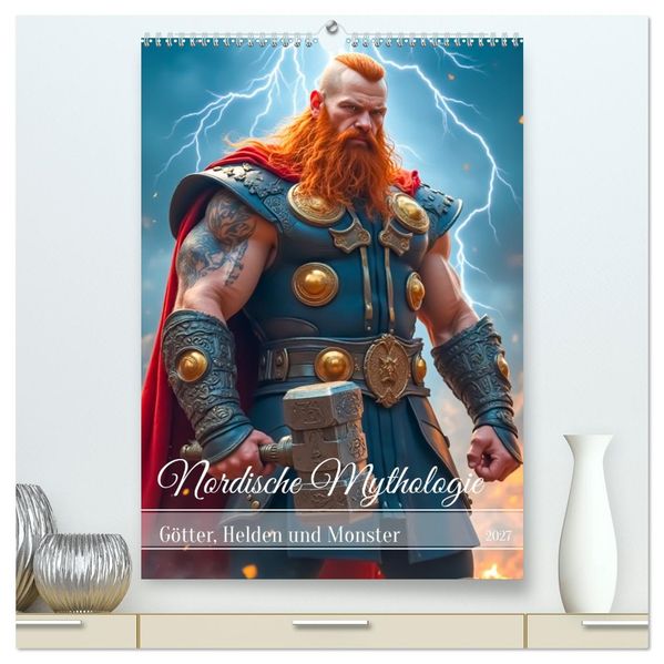 Nordische Mythologie - Götter Helden und Monster (hochwertiger Premium Wandkalender 2027 DIN A2 hoch) Kunstdruck in Hochglanz