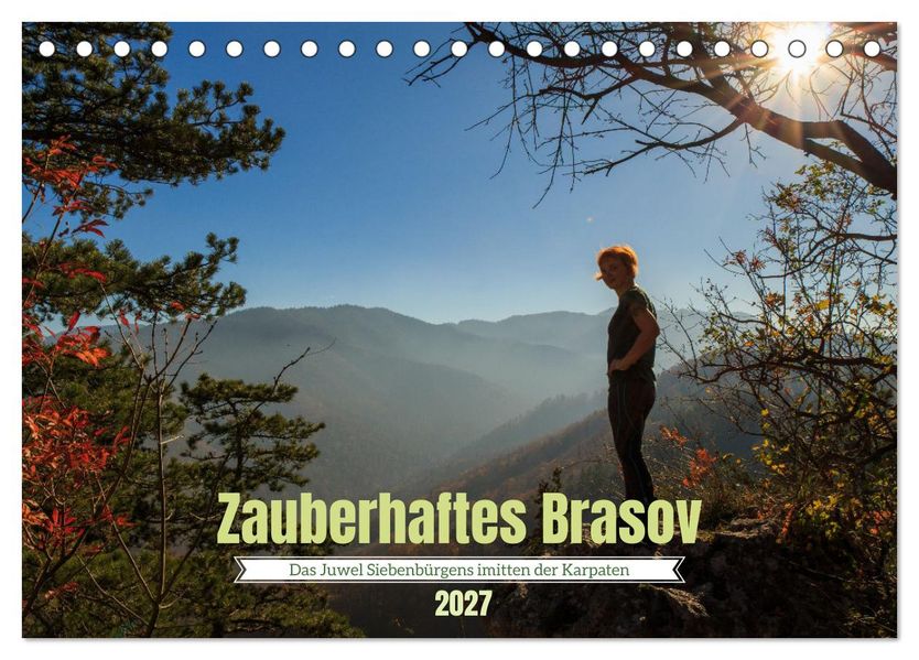 Zauberhaftes Brasov - Das Juwel Siebenbürgens imitten der Karpaten (Tischkalender 2027 DIN A5 quer) CALVENDO Monatskalender
