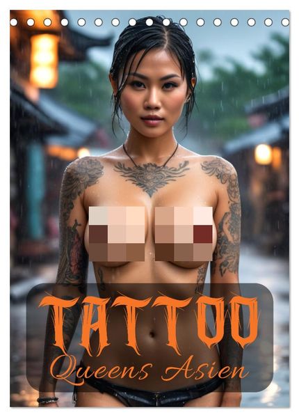 Tattoo Queens Asien (Tischkalender 2027 DIN A5 hoch) CALVENDO Monatskalender