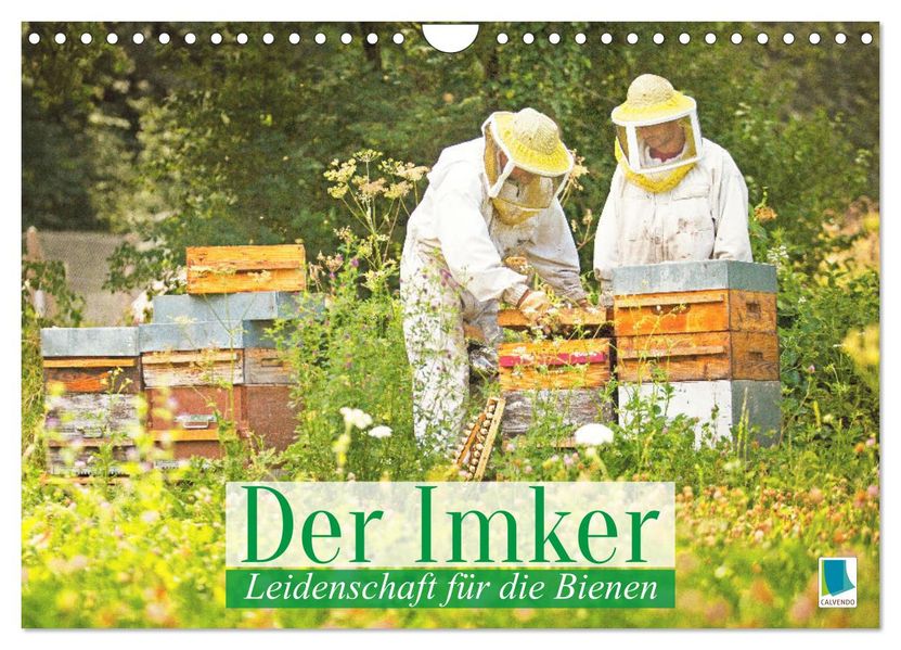 Der Imker: Leidenschaft für die Bienen (Wandkalender 2027 DIN A4 quer) CALVENDO Monatskalender