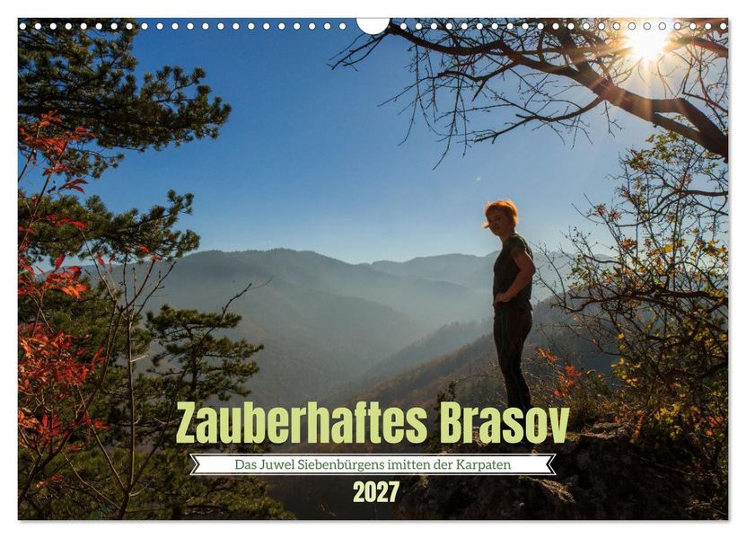 Zauberhaftes Brasov - Das Juwel Siebenbürgens imitten der Karpaten (Wandkalender 2027 DIN A3 quer) CALVENDO Monatskalender