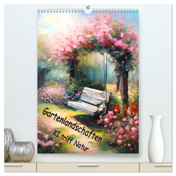 Gartenlandschaften - Ki trifft Natur (hochwertiger Premium Wandkalender 2027 DIN A2 hoch) Kunstdruck in Hochglanz