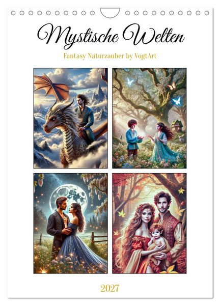 Mystische Welten Fantasy Naturzauber (Wandkalender 2027 DIN A4 hoch) CALVENDO Monatskalender