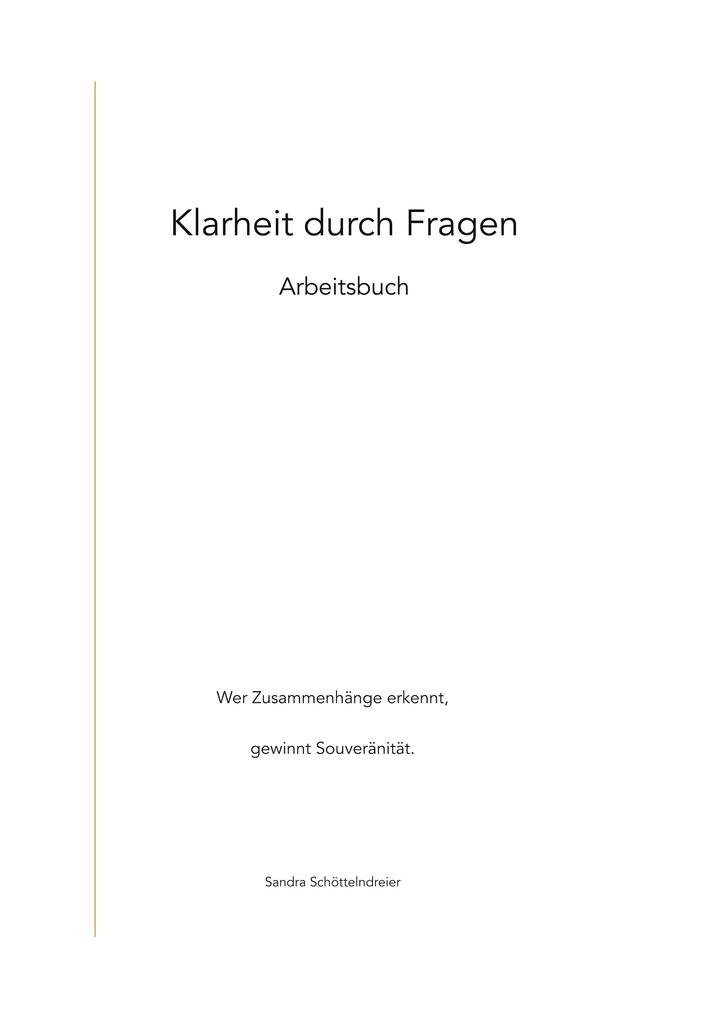 Klarheit durch Fragen