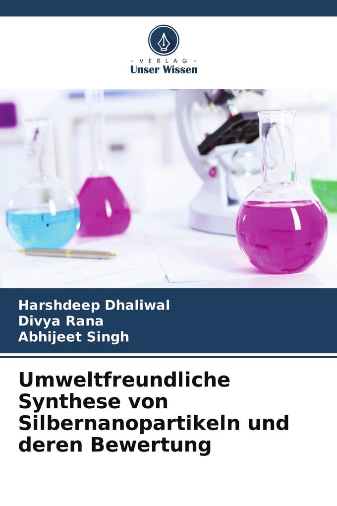 Umweltfreundliche Synthese von Silbernanopartikeln und deren Bewertung