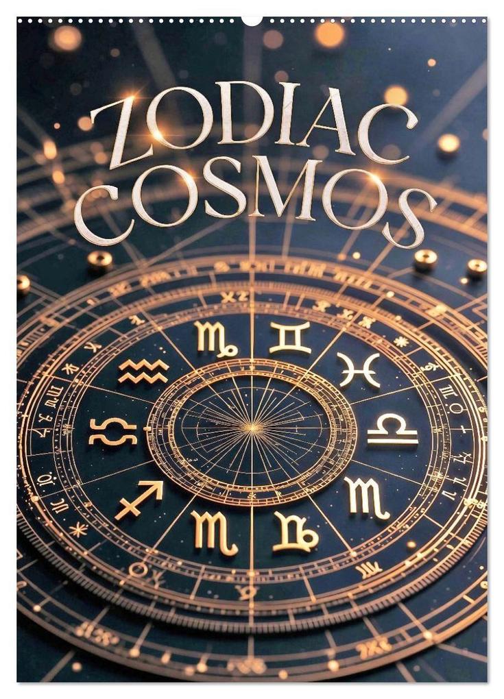 Zodiac Cosmos (Wandkalender 2027 DIN A2 hoch) CALVENDO Monatskalender