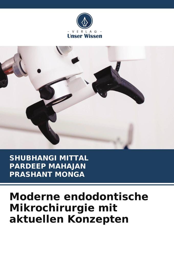 Moderne endodontische Mikrochirurgie mit aktuellen Konzepten