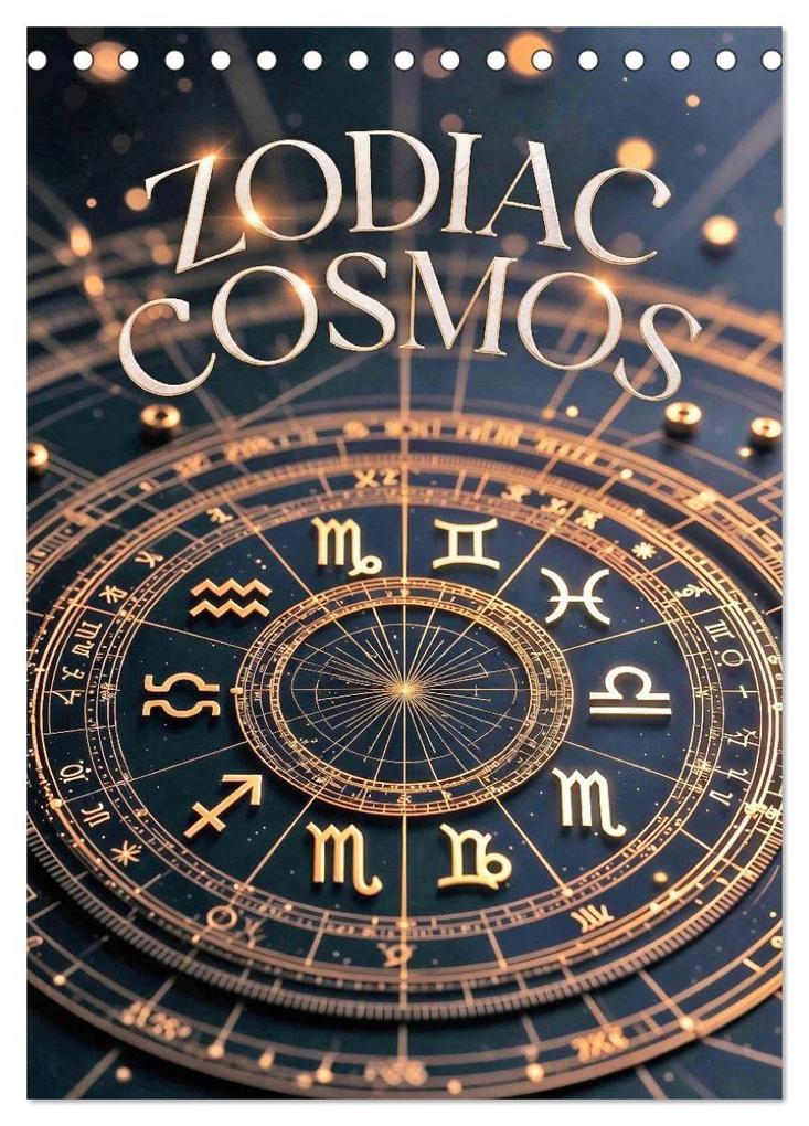 Zodiac Cosmos (Tischkalender 2027 DIN A5 hoch) CALVENDO Monatskalender