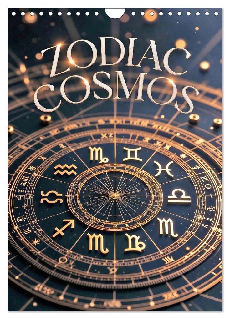Zodiac Cosmos (Wandkalender 2027 DIN A4 hoch) CALVENDO Monatskalender