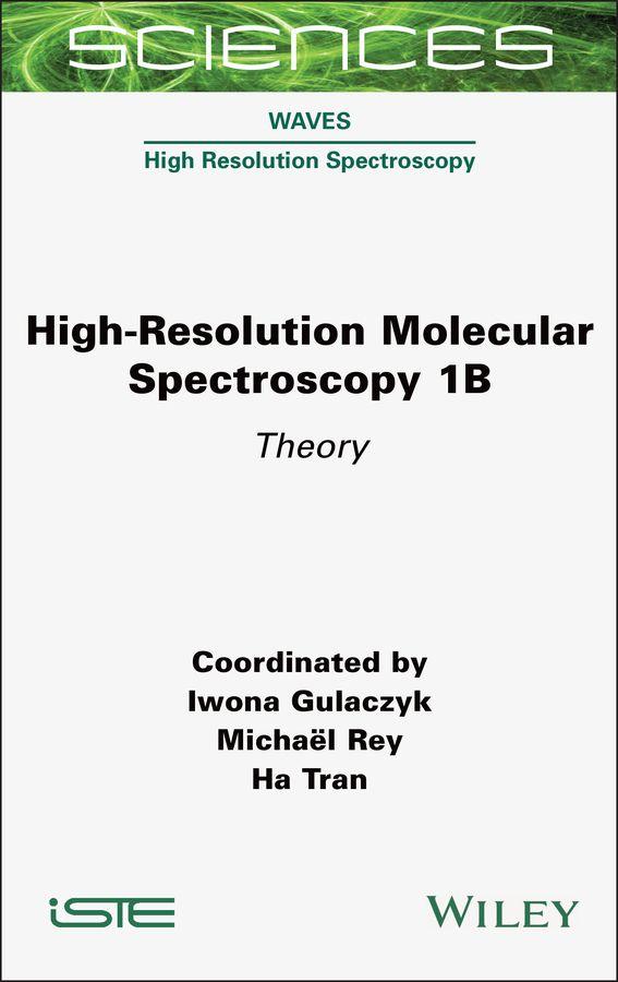 High-Resolution Molecular Spectroscopy 1b