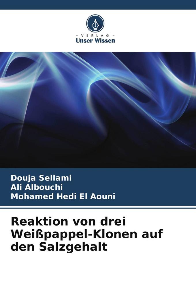 Reaktion von drei Weißpappel-Klonen auf den Salzgehalt