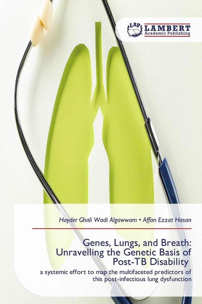 Genes Lungs and Breath: Unravelling the Genetic Basis of Post-TB Disability