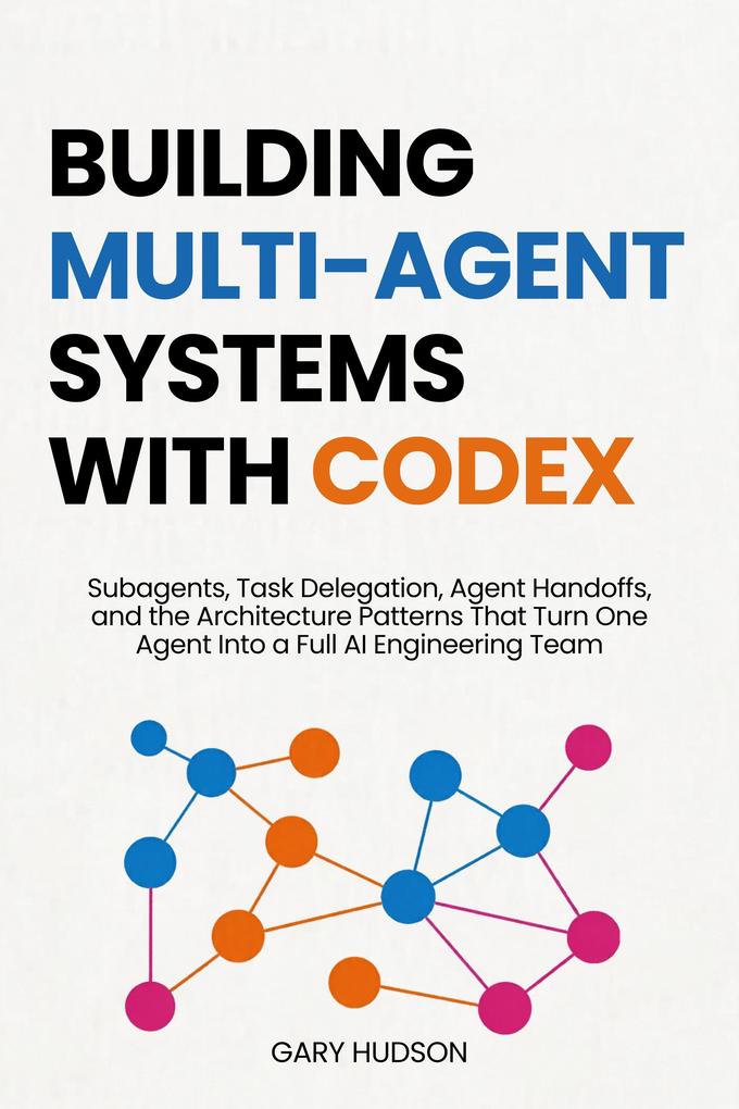 Building Multi-Agent Systems With Codex