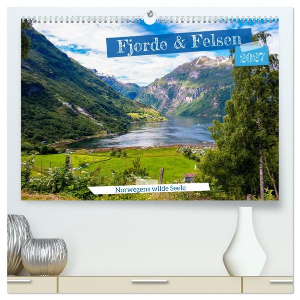Fjorde & Felsen - Norwegens wilde Seele (hochwertiger Premium Wandkalender 2027 DIN A2 quer) Kunstdruck in Hochglanz