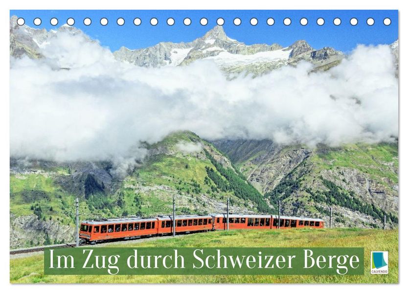 Im Zug durch Schweizer Berge (Tischkalender 2027 DIN A5 quer) CALVENDO Monatskalender